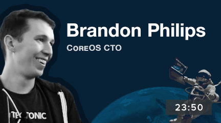 A Conversation With Brandon Philips Cto Of Coreos Dzone Iot